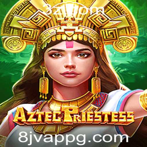 AztecPriestess: Descubra o Fascinante Mundo do Jogo 8jv app
